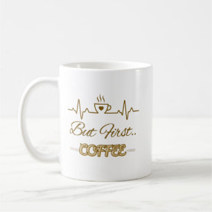 Taza De Café Gracioso Café Gifted Heartbeat - Pero Primer Café