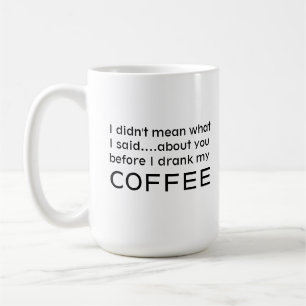 Taza De Café Gracioso café Lover Frase humorística Café Mug