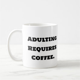 Taza De Café Gracioso café Mug - Adulto requiere café