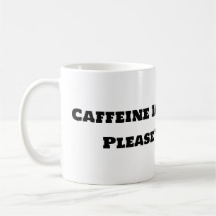 Taza De Café Gracioso café Mug - Carga de cafeína