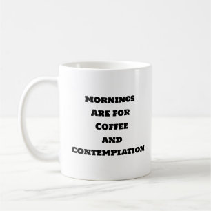 Taza De Café Gracioso café Mug - Contemplación matutina