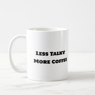 Taza De Café Gracioso café Mug - Menos café más agudo
