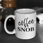 Taza De Café Gracioso café Snob Sarcástico Café Mug<br><div class="desc">Presentamos el divertido café Snob Sarcastic Coffee Mug - el regalo perfecto para el snob de café en tu vida (o tal vez solo para ti). Esta taza de té es una sonrisa para los amantes del café o del té, con su diseño sarcástico y humorístico. Ya sea que estés...</div>