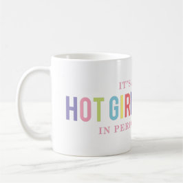 Taza De Café Gracioso Chica caliente verano Perimenopause Mug