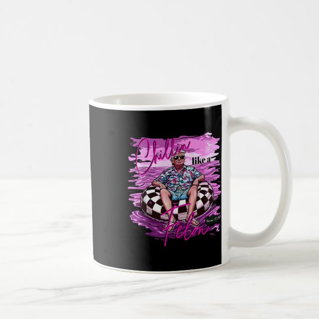 Taza De Café Gracioso Chillin Como Un Felon Trump 2024 (Derecha)