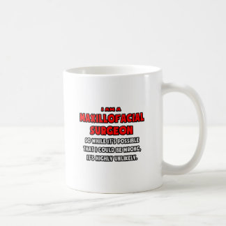 Taza De Café Gracioso cirujano Maxillofacial.. Muy improbable