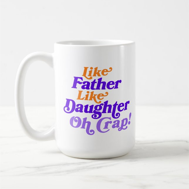 Taza De Café Gracioso Como Padre, Como Hija Personaliza La Foto (Izquierda)