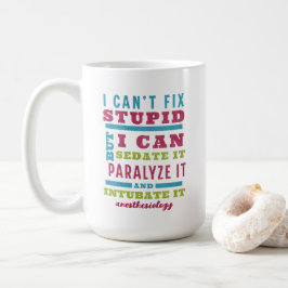 Taza De Café Gracioso CRNA / Anestesiólogo no puede arreglar es