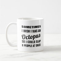 Gracioso deseo de novedad de ser un pulpo mug