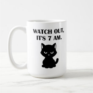 Taza De Café Gracioso gato - Cuidado, son las 7 am