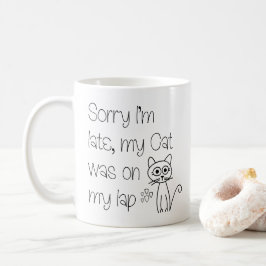 Taza De Café Gracioso Gato lindo Disculpa Perdone estoy atrasad