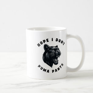 Taza De Café Gracioso gato Pun espero que no puma pantalones