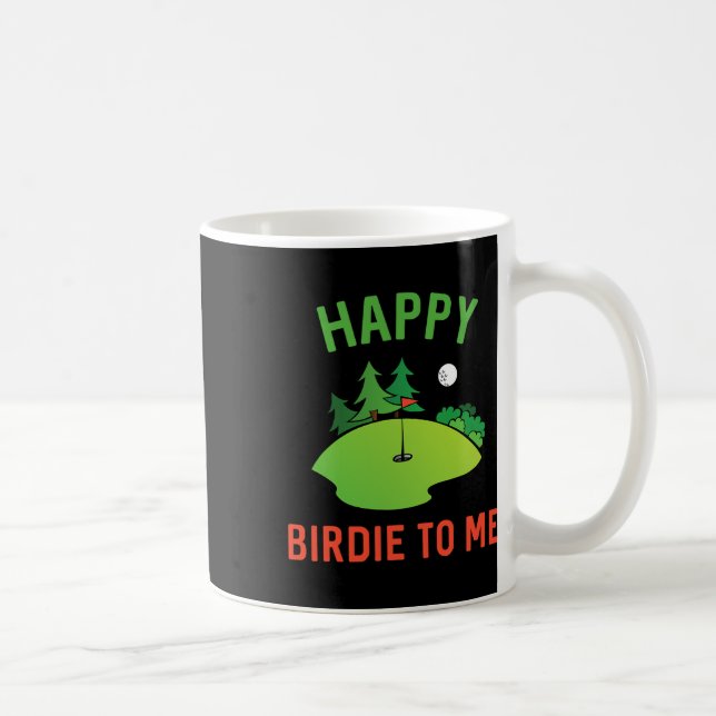Taza De Café Gracioso Golf Feliz Birdie Para Mí Golfer Dad Uncl (Derecha)