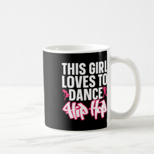 Taza De Café Gracioso Hip Hop Arte De Baile Para Niñas Chicas H