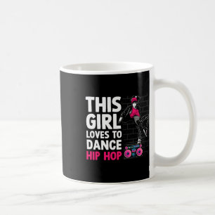 Taza De Café Gracioso Hip Hop Arte De Baile Para Niñas Chicas H