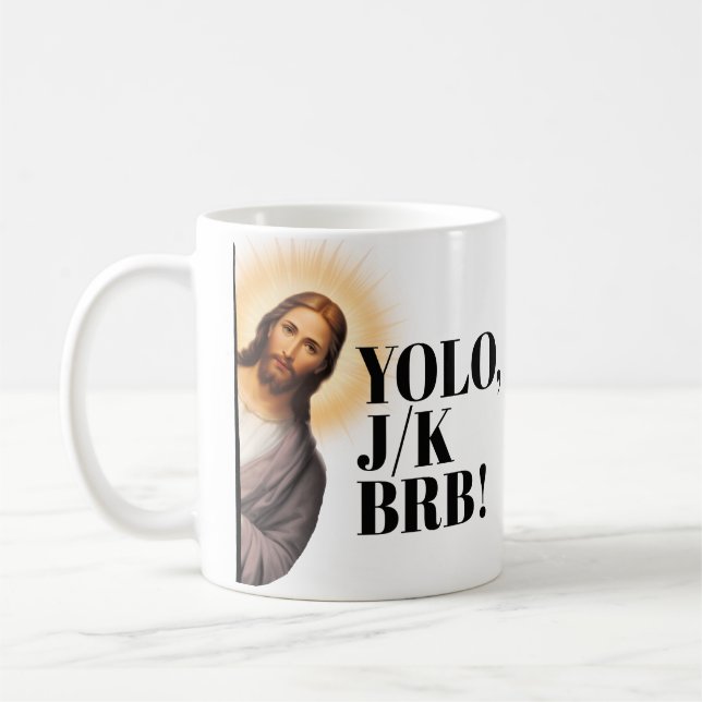 Taza De Café Gracioso Jesús Meme YOLO JK BRB (Izquierda)