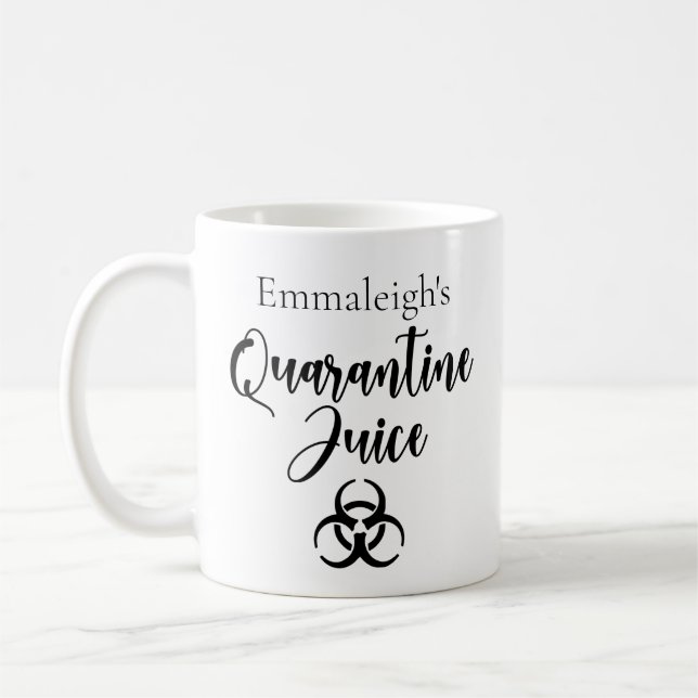 Taza De Café Gracioso jugo de cuarentena personalizado (Izquierda)