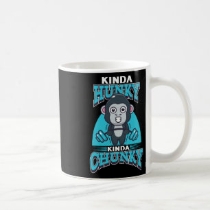 Taza De Café Gracioso Kinda Chunky Kinda Hunky Gym Po