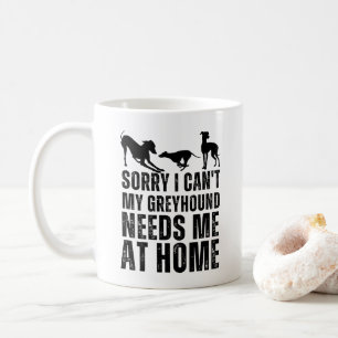 Taza De Café Gracioso lamento no poder que mi galgo me necesite
