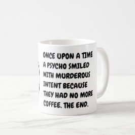 Taza De Café Gracioso meme de café del psico