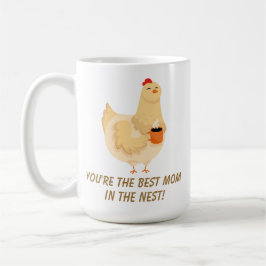 Taza De Café Gracioso pollo Hen Mom Humor Mejor saludo tonto