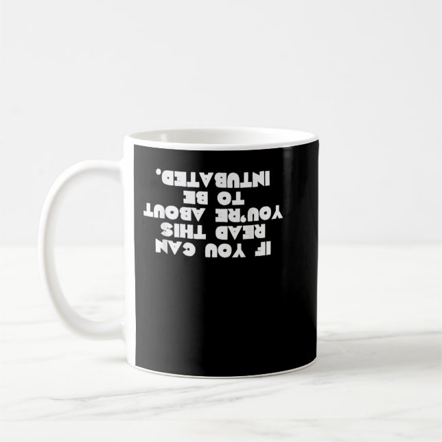 Taza De Café Gracioso regalo de terapia respiratoria intubada (Izquierda)