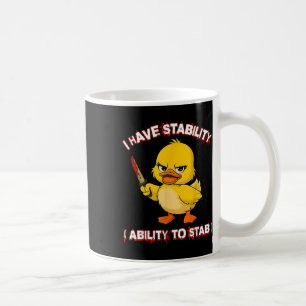 Taza De Café Gracioso Sarcástico Tengo La Estabilidad De Apuñal