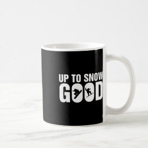 Taza De Café Gracioso Snowboard Hasta La Nieve Buena - Snowboar