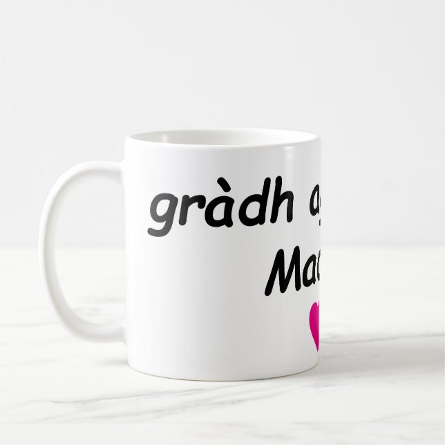 Taza De Café gràdh agus solas, Madeline (love and light) (Izquierda)