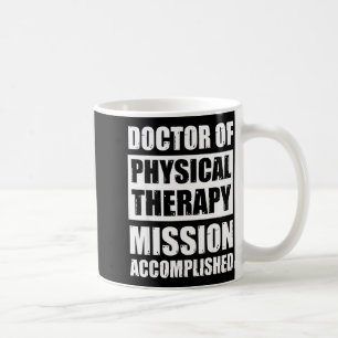 Taza De Café graduación de doctor en terapia física dpt graduad