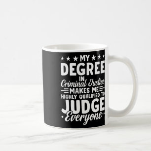 Taza De Café Graduación De Justicia Mi Grado En Justicia Penal