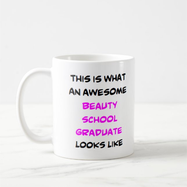 Taza De Café graduado de la escuela de belleza, impresionante (Izquierda)