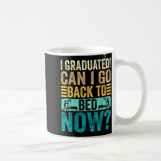 Taza De Café Graduado puede volver a la cama escuela divertido