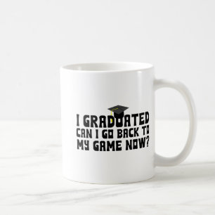 Taza De Café Graduado Puedo Volver A Mi Juego Ahora Grado Escol