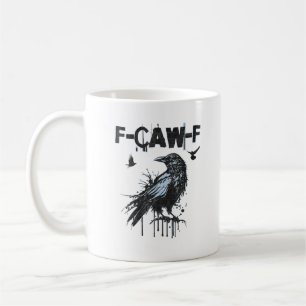 Taza De Café Gráfica de humor grunge divertida de cuervo F-Caw-