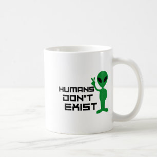 Taza De Café Gráfica Divertida de Alienígena Humanos No Existen