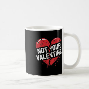 Taza De Café Gráfico de corazón rojo roto agrietado No es tu Va
