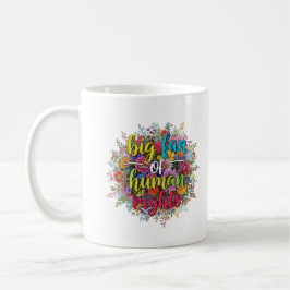 Taza De Café Gran Fanático del Diseño Floral de Derechos Humano