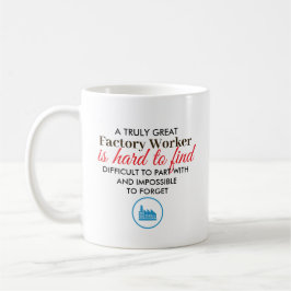 Taza De Café Gran regalo personalizado para trabajador de fábri