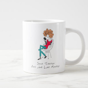 Taza De Café Grande Algunos martes son como los lunes