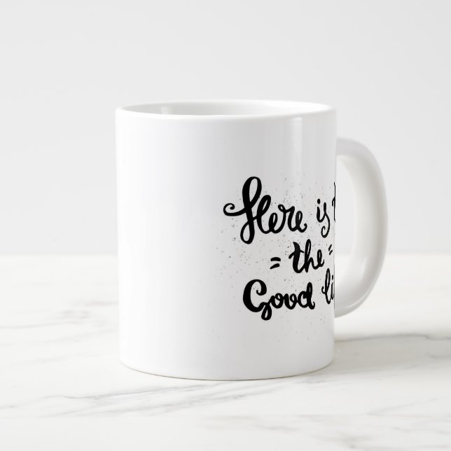 Taza De Café Grande Aquí está a la buena vida (Derecha)