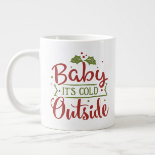 Taza De Café Grande Bebé, hace frío afuera/citas de Navidades/taza