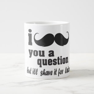 Taza De Café Grande Bigote I usted una pregunta