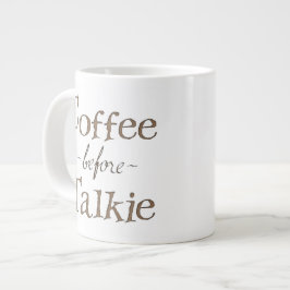 Taza De Café Grande Café antes de hablar