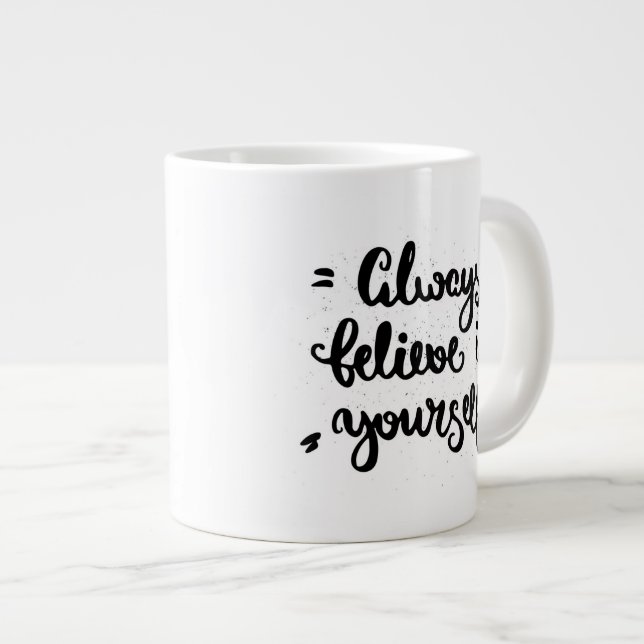 Taza De Café Grande Crea siempre en sí mismo (Derecha)
