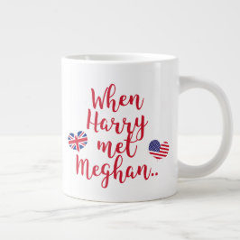 Taza De Café Grande Cuando Harry conoció a Meghan | Boda Real Divertid