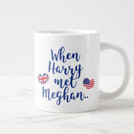 Taza De Café Grande Cuando Harry conoció a Meghan | Boda Real Divertid