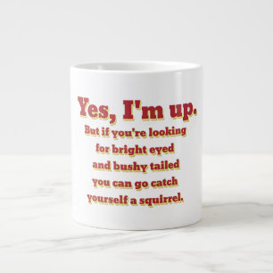 Taza De Café Grande Estoy para arriba, pero…