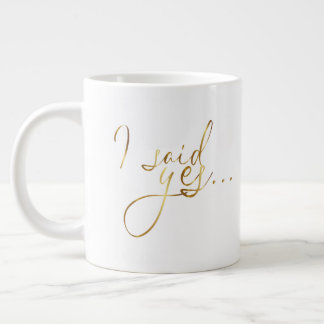 Taza De Café Grande I Said Yes