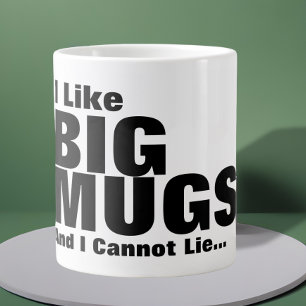 Taza De Café Grande Me Gustan Los Big Mugs Y No Puedo Mentir